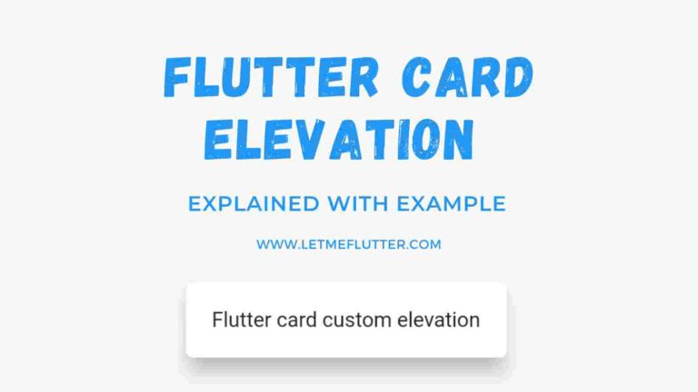 How To Change Flutter Card Elevation Easy Flutter Guide Let Me Flutter