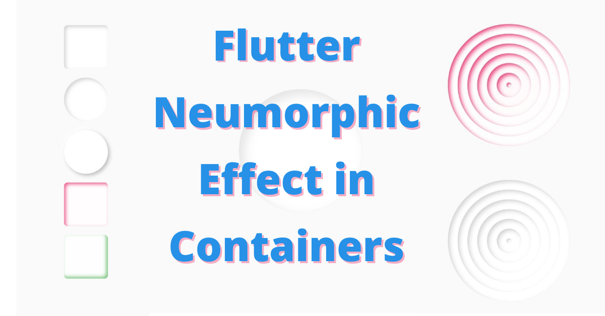 flutter neumorphic effect containers