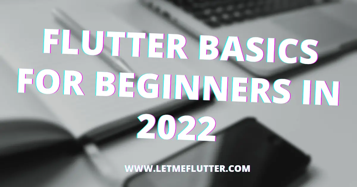 flutter basics for beginners in 2022