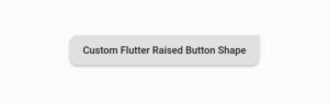 How To Change Flutter RaisedButton Shape 4 flutter raisedbutton circular shape