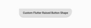 How To Change Flutter RaisedButton Shape 5 flutter raisedbutton circular shape