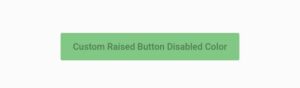 How To Change Flutter RaisedButton Disabled Color 4 flutter raisedbutton disabled color