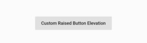How To Change Flutter Raised Button Elevation 3 Flutter raised button no elevation
