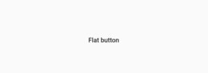 How To Easily Change Flutter FlatButton Color 3 Flutter Flatbutton default background color