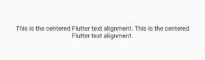 How To Easily Set Flutter Text Align Center 4 flutter text align center