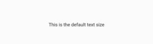 How To Easily Change Flutter Text Size 2 flutter text default size