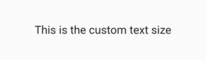 How To Easily Change Flutter Text Size 3 flutter text size