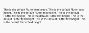 How To Change Flutter Text Line Height-Easy Flutter Code Example 2 flutter text default line height