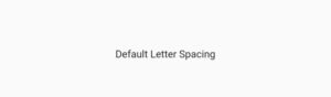 How To Easily Set Flutter Text Letter Spacing 2 Flutter text default letter spacing