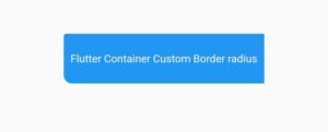 How To Easily Change Flutter Container Border Radius 7 flutter container border radius only