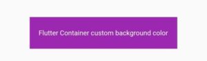 How To Easily Change Flutter Container Color 4 Flutter container color