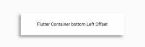 How To Easily Customize Flutter Box Shadow Offset 11 flutter container box offset bottom left