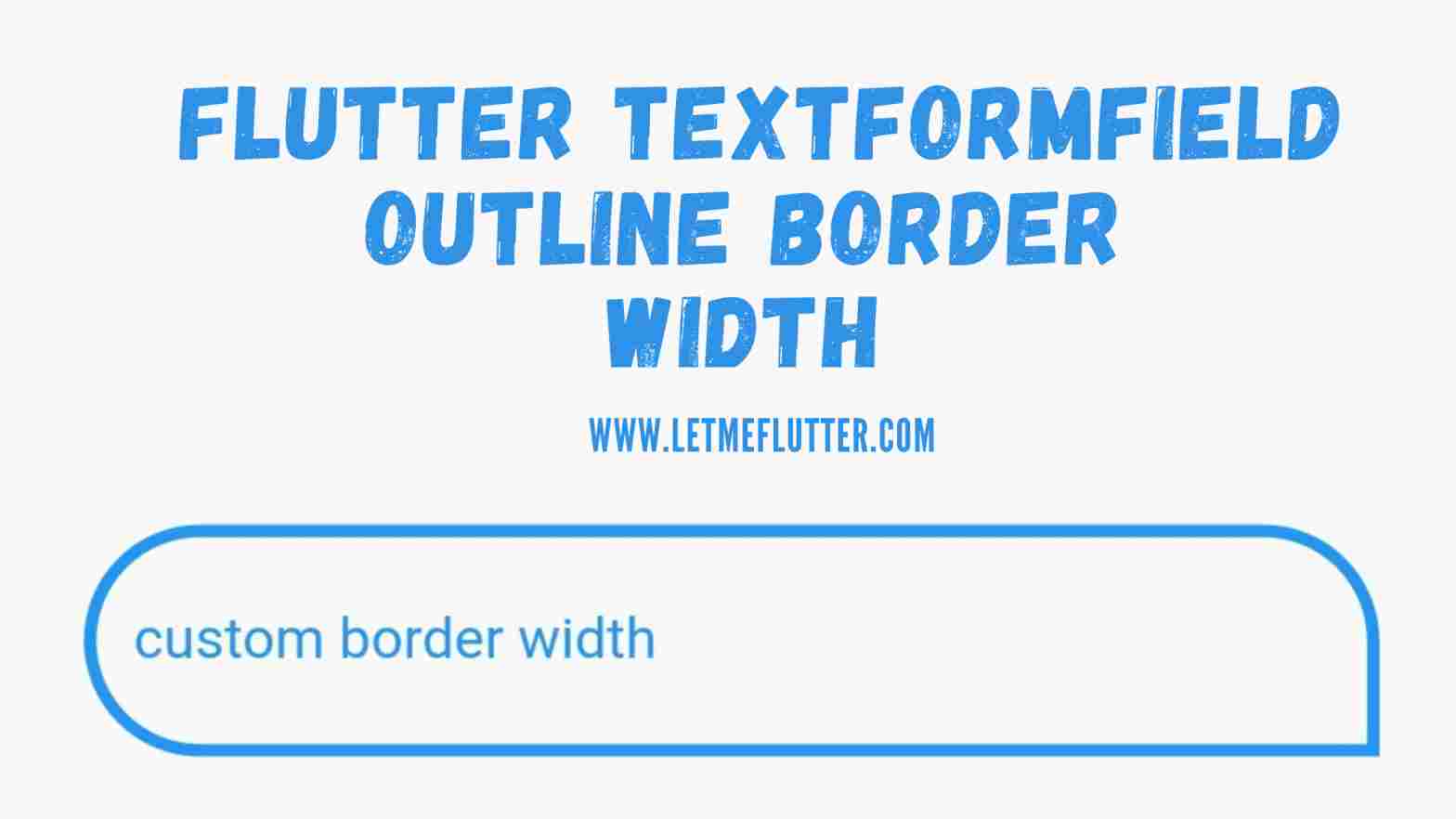 Flutter textformfield outline border width