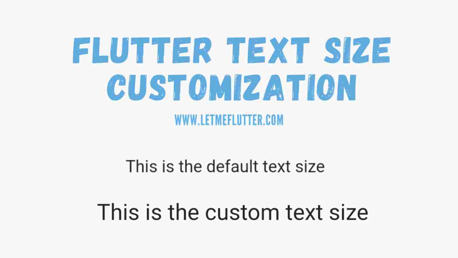 how-to-easily-change-flutter-text-size-let-me-flutter