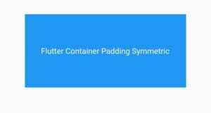 How To Easily Change Flutter Container Padding 5 flutter container padding symmetric