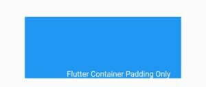How To Easily Change Flutter Container Padding 6 flutter container padding only