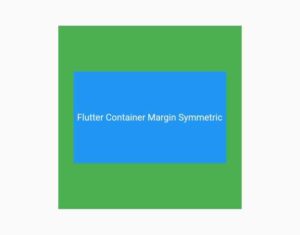 How To Easily Customize Flutter Container Margin 4 flutter container margin symmetric