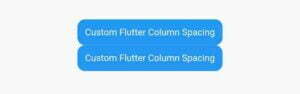 How To Easily Customize Flutter Column Spacing 4 flutter column center