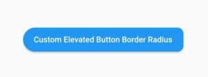 How To Change Flutter Elevated Button Border Radius 6 flutter elevated button border radius horizontal