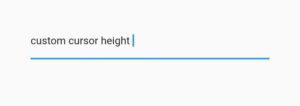 How To Change Flutter Textformfield Cursor Height – Easy Flutter Code Example 6 flutter textformfield custom cursor height