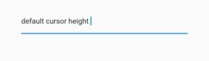 How To Change Flutter Textformfield Cursor Height – Easy Flutter Code Example 4 flutter textformfield default cursor height