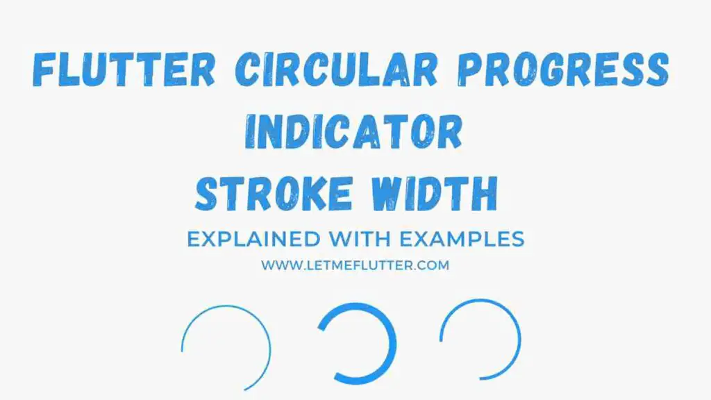 How To Change Flutter CircularProgressIndicator Stroke Width Easy