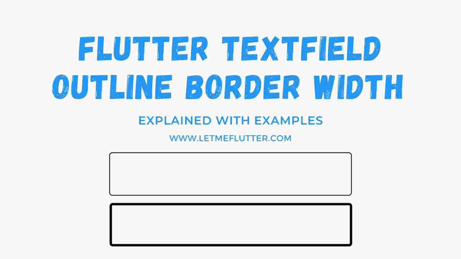 flutter textfield outline border width