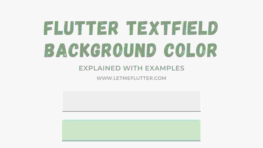 how-to-change-flutter-textfield-background-color-detailed-explanation