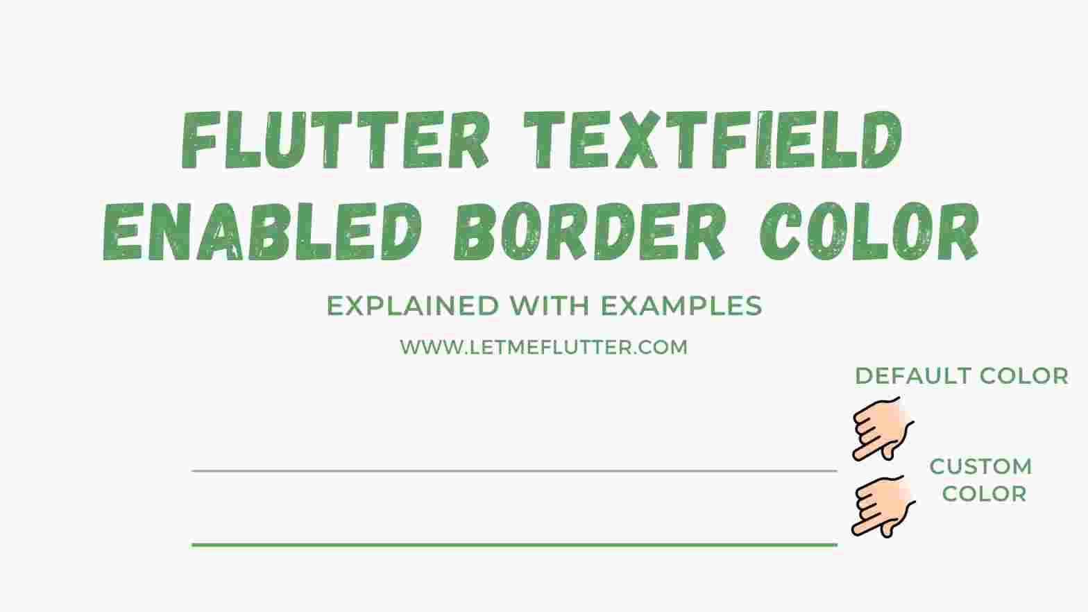 flutter textfield enabled border color