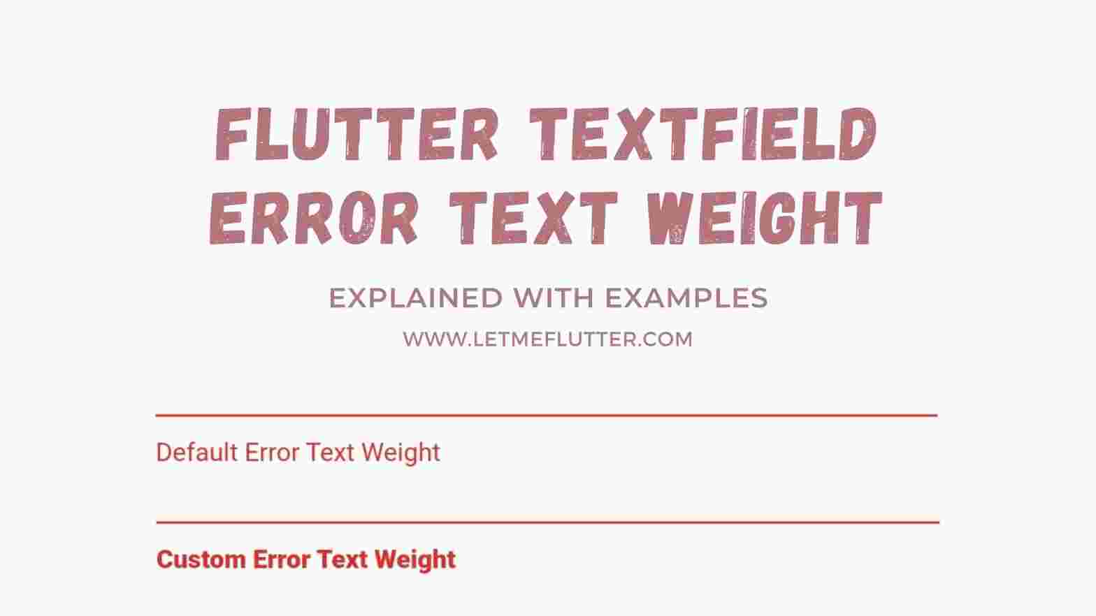 flutter textfield error text weight