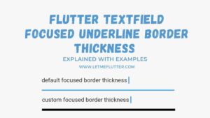 flutter textfield focused underline border thickness