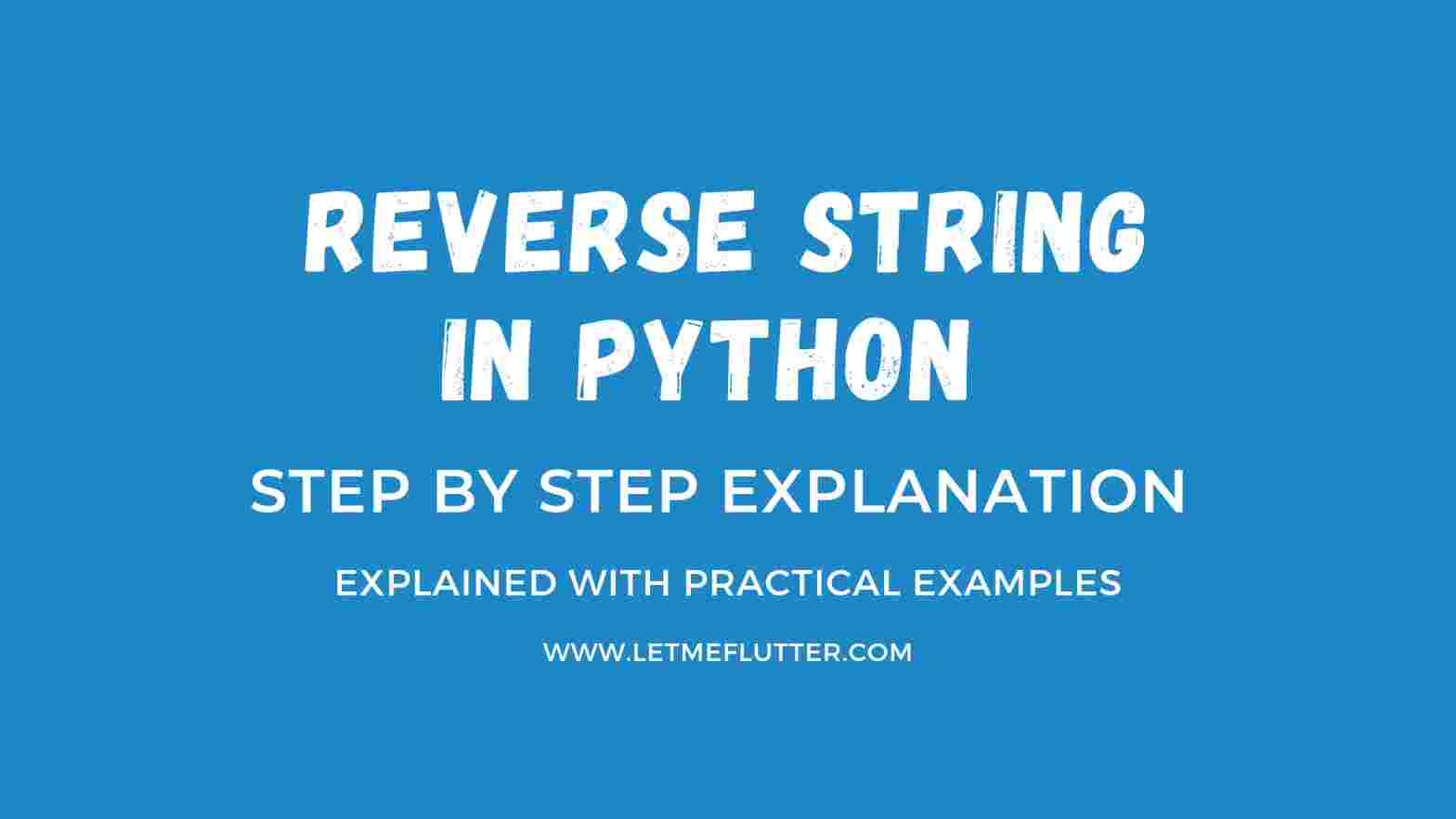 How To Easily Reverse String In Python [python Code Examples] - Let Me 