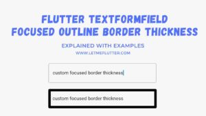 flutter textformfield focused outline border thickness