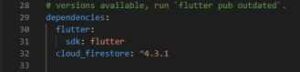 flutter pubspec.yaml file cloud firestore package import
