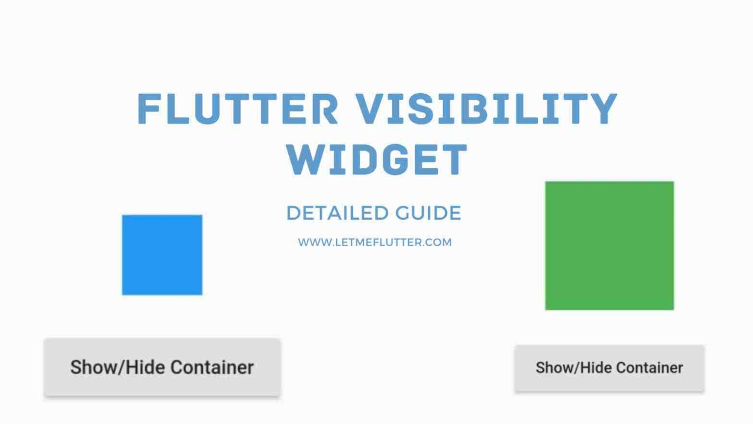 How To Properly Use Flutter Visibility Widget Let Me Flutter