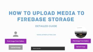 How To Upload Media To Firebase Storage